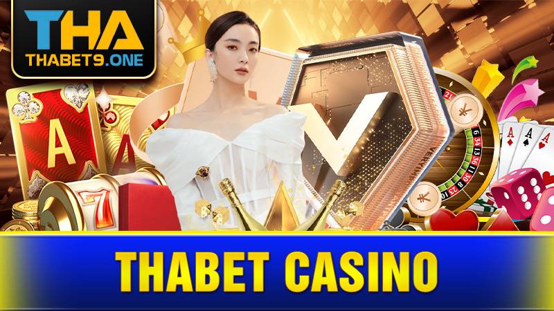 Thabet Casino: Đẳng cấp game hay, nhận ngay quà lớn 5 Thabet Casino